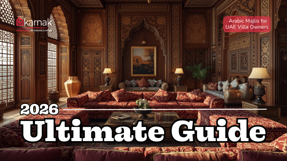 Arabic Majlis The Ultimate 2026 Guide for UAE Villa Owners