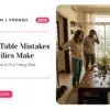 7 Center Table Mistakes UAE Families Make in 2026 (And Exactly How to Fix Every One)