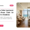 Furnishing a Dubai-UAE Apartment: A Room-by-Room Guide for Expats and New Residents