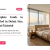 The Complete Guide to Buying a Bed in Dubai: Size, Storage, and Material