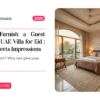 How to Furnish a Guest Room in a UAE Villa: Comfort Meets Impressions
