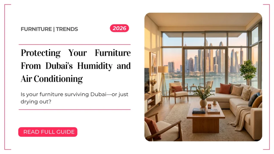 Protecting Your Furniture From Dubai's Humidity and Air Conditioning Blog