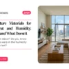 Best Furniture Materials for Dubai’s Heat and Humidity: What Lasts and What Doesn’t