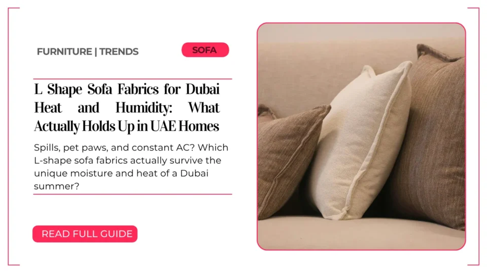 L shape sofa fabrics Dubai